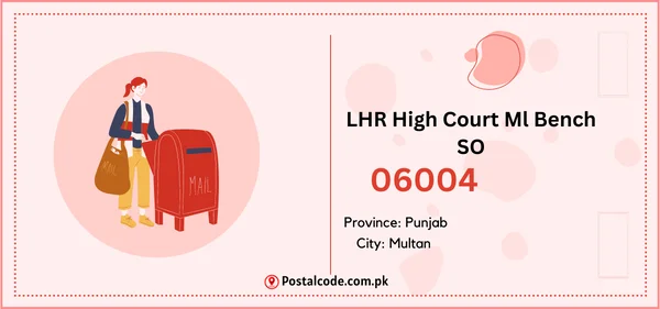 LHR High Court Ml Bench SO Postal Code | Post Code | Zip Code 1 LHR High Court Ml Bench SO Postal Code