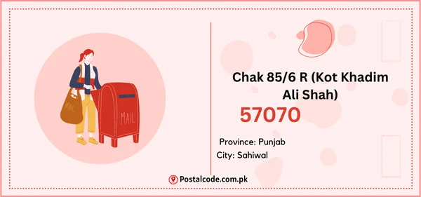 Chak 85/6 R (Kot Khadim Ali Shah) Postal Code | Post Code | Zip Code 1 Chak 85/6 R (Kot Khadim Ali Shah)