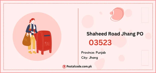 Shaheed Road Jhang PO Postal Code