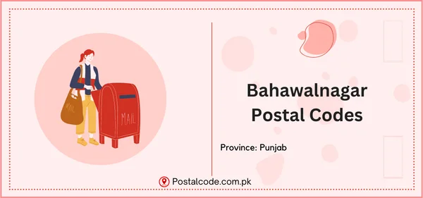 Bahawalnagar Postal Codes