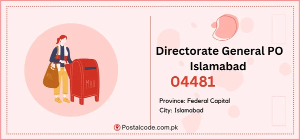 Directorate General PO Islamabad Postal Code