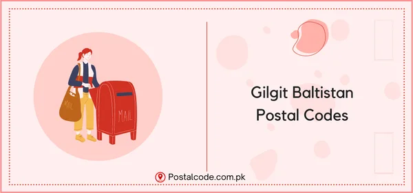 Gilgit Baltistan Postal Codes