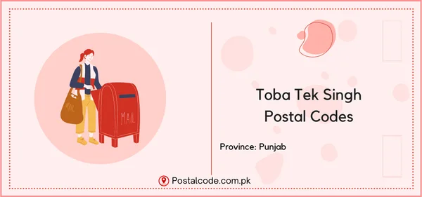 Toba Tek Singh Postal Codes