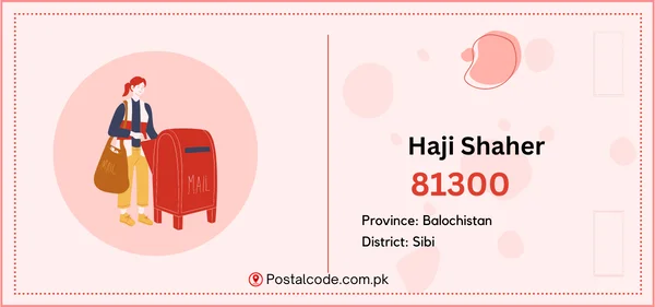 Haji Shaher Postal Code | Post Code | Zip Code 1 Haji Shaher Postal Code