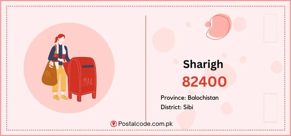 Sharigh Postal Code | Post Code | Zip Code 1 Sharigh Postal Code