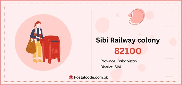Sibi Railway Colony Postal Code | Post Code | Zip Code 1 Sibi Railway colony Postal Code