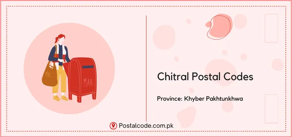 List of Chitral Postal Codes | Post Codes | Zip Codes 1 Chitral Postal Codes